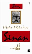 Ben El Fakir-ül-Hakir Sinan