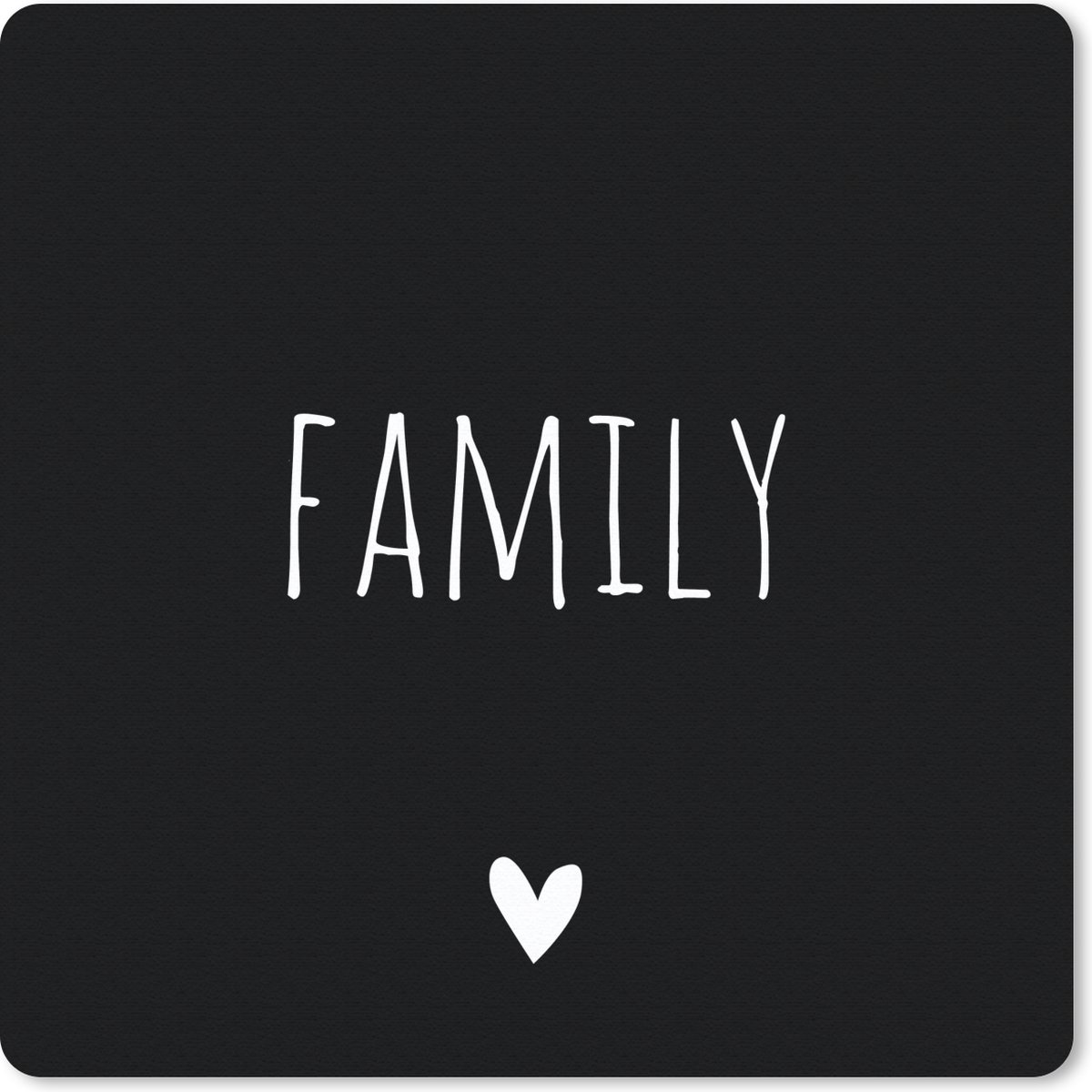 Muismat 30x30 cm - Mousepad Engelse quote "Family" op een zwarte achtergrond - Muismatten