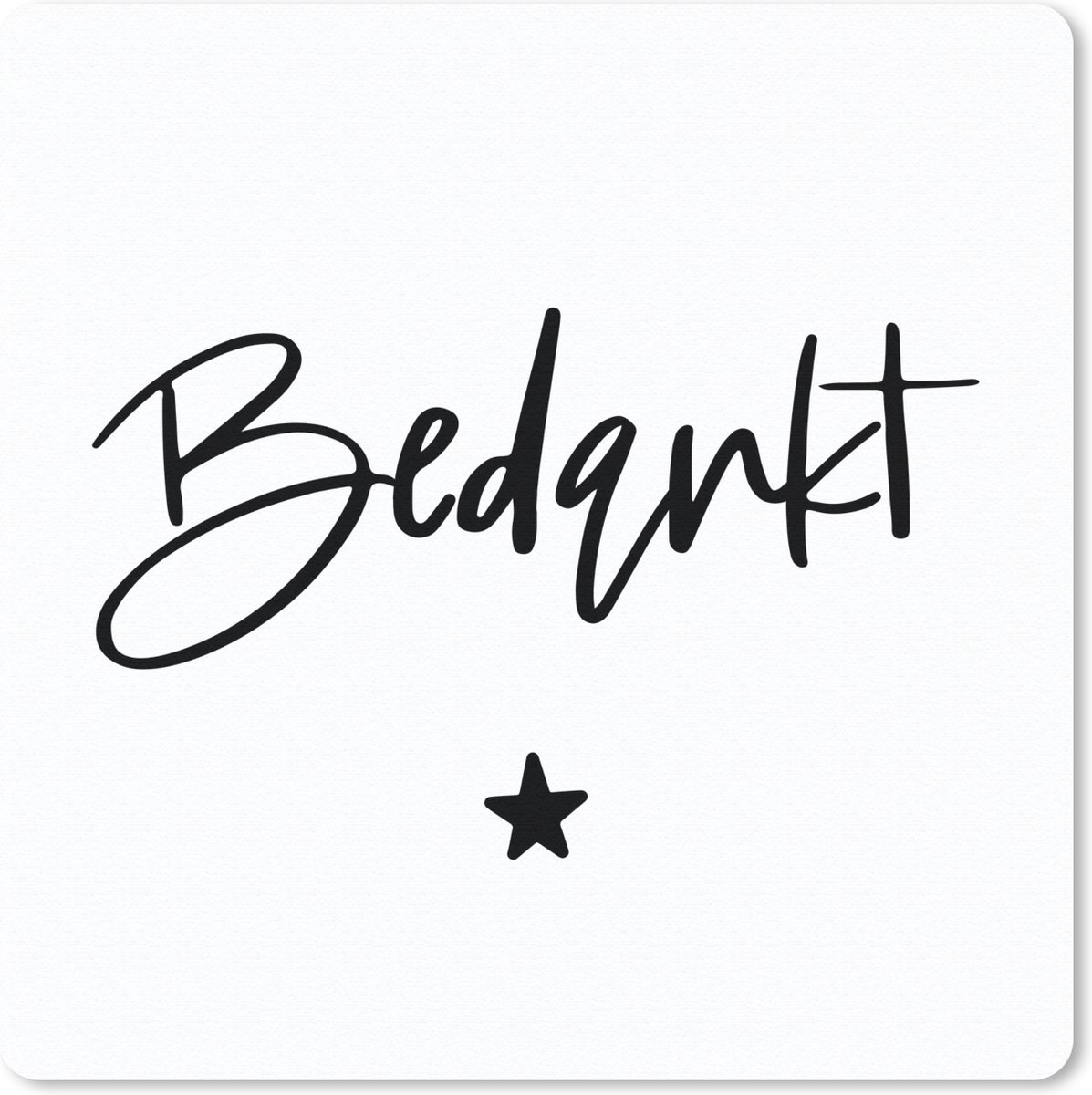 Muismat 30x30 cm - Mousepad Collega - Spreuken - Bedankt - Quotes - Muismatten