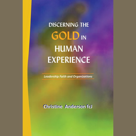 Discerning the Gold in Human Experience - cover