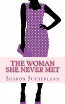 The Woman She Never Met