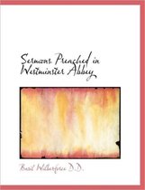 Sermons Preached in Westminster Abbey