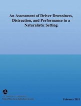 An Assessment of Driver Drowsiness, Distraction, and Performance in a Naturalistic Setting