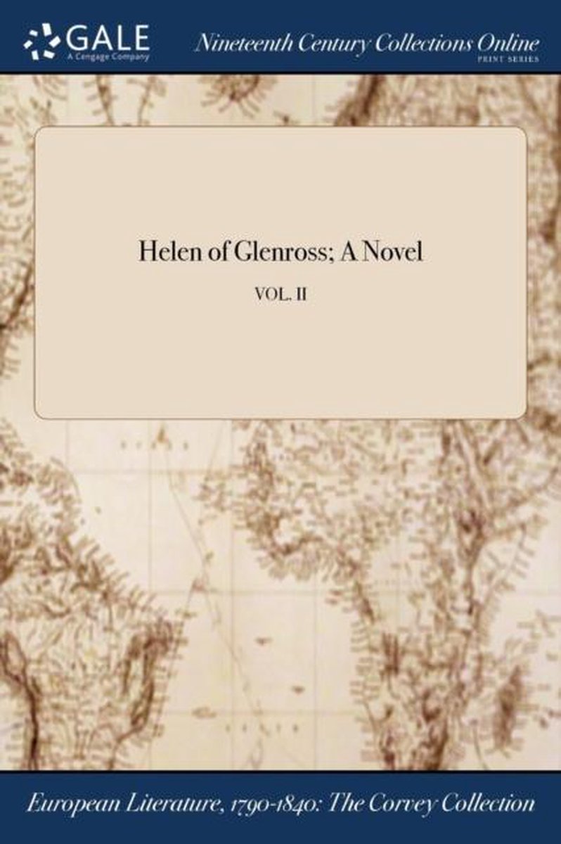 Helen of Glenross; A Novel; VOL. II op Prijzenvolger.com