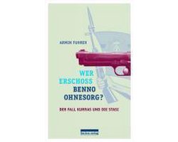 Wer erschoss Benno Ohnesorg?