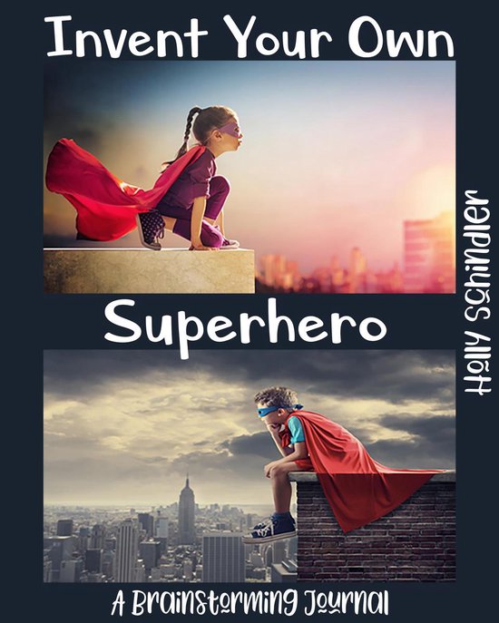 Invent Your Own Superhero - cover