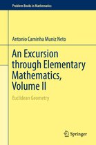 Problem Books in Mathematics - An Excursion through Elementary Mathematics, Volume II