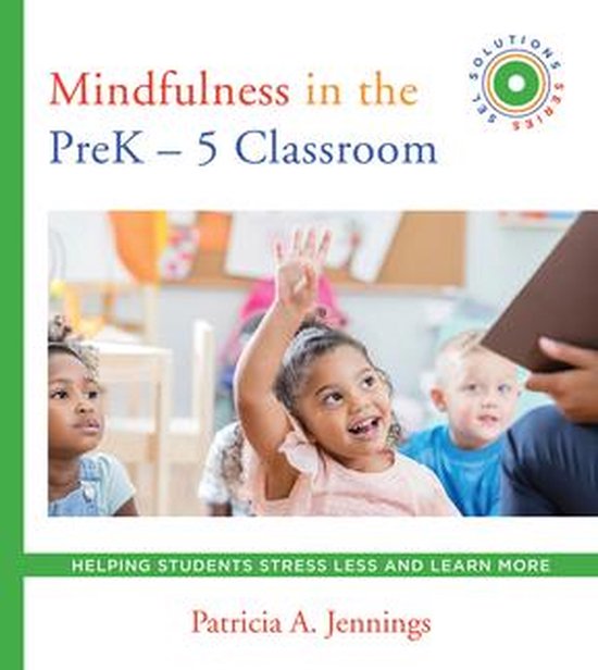 Social and Emotional Learning Solutions - Mindfulness in the ... - cover