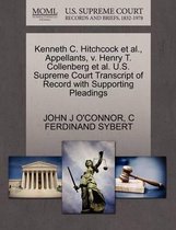 Kenneth C. Hitchcock et al., Appellants, V. Henry T. Collenberg et al. U.S. Supreme Court Transcript of Record with Supporting Pleadings