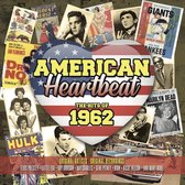American Heartbeat: Hits of 1962