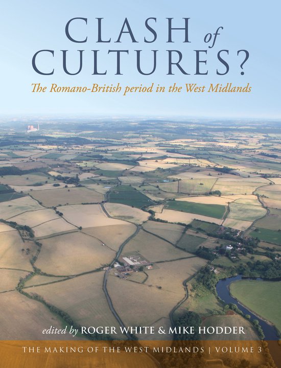 The Making of the West Midlands 3 - Clash of Cultures? - cover