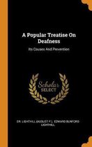 A Popular Treatise on Deafness
