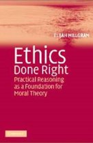 Ethics Done Right