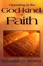 Operating in the God-kind of Faith