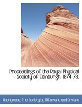 Proceedings of the Royal Physical Society of Edinburgh. 1874-78.