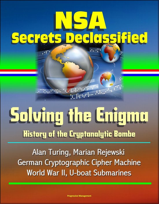 Foto: Nsa secrets declassified solving the enigma history of the cryptanalytic bombe alan turing marian rejewski german cryptographic cipher machine world war ii u boat submarines