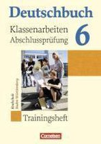 Deutschbuch 6 Trainingsheft - Realschule - Klassenarbeiten und Abschlussprüfung