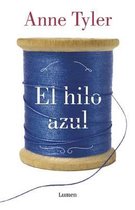 El Hilo Azul / A Spool of Blue Thread