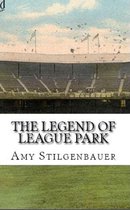 The Legend of League Park