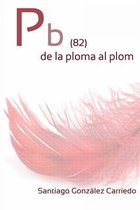 PB (82) de la Ploma Al Plom