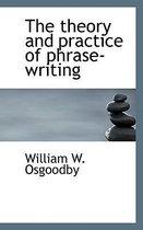The Theory and Practice of Phrase-Writing