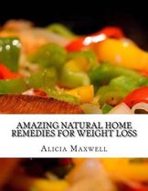 Amazing Natural Home Remedies For Weight Loss