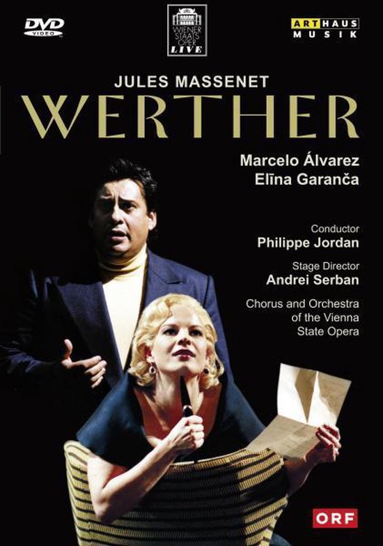 DVD-hoes van Werther door Jules Massenet, met Marcelo Álvarez en Elīna Garanča in een opera-setting.