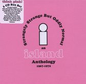 Strangely Strange  Odly Normal/An Island Anthology 1967 - 1972
