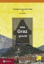 Was Graz glaubt
