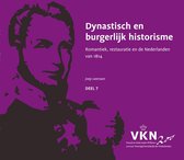 Noord en Zuid onder Willem I. 200 jaar Verenigd Koninkrijk der Nederlanden 7 -   Dynastisch en burgerlijk historisme