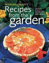 Rosalind Creasy's Recipes From The Garden