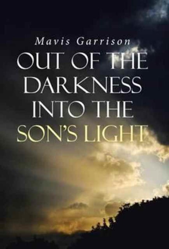 Out of the Darkness into the Son's Light - cover