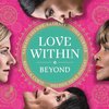 Love Within: Beyond