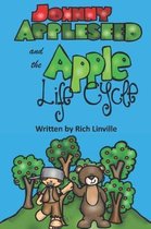 Johnny Appleseed and the Apple Life Cycle