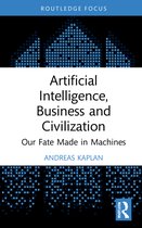 Routledge Focus on Business and Management- Artificial Intelligence, Business and Civilization