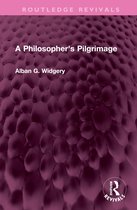 Routledge Revivals-A Philosopher's Pilgrimage