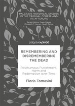 Remembering and Dismembering the Dead