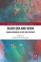 Routledge Studies in Twentieth-Century Literature - Black USA and Spain
