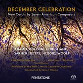 New Century Chamber Orchestra - December Celebration, New Carols by Seven American Composers (Super Audio CD)