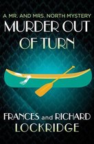 The Mr. and Mrs. North Mysteries - Murder Out of Turn