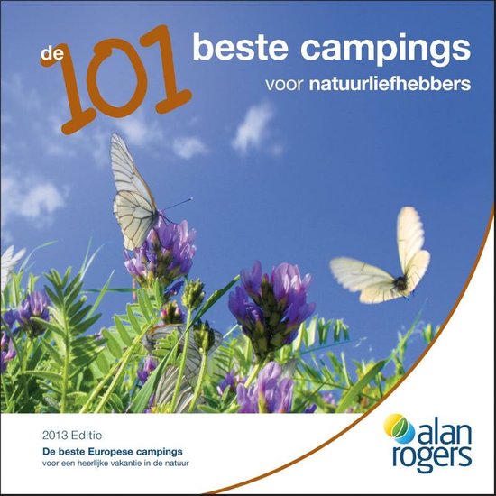 Cover van het boek 'De 101 beste campings voor natuurliefhebbers 2013' van Alan Rogers Bv