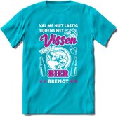 Val Me Niet Lastig Tijdens Het Vissen T-Shirt | Roze | Grappig Verjaardag Vis Hobby Cadeau Shirt | Dames - Heren - Unisex | Tshirt Hengelsport Kleding Kado - Blauw - S