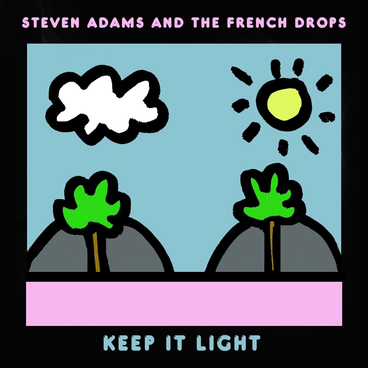 Steven Adams & The French Drops - Keep It Light (LP)