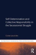 Non-State Actors in Global Governance - Self-Determination and Collective Responsibility in the Secessionist Struggle