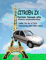 Seppo Brand 3 - Citroen ZX Pariisin taivaan alta