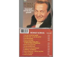 RUDOLF SCHOCK - GERN HAB' ICH DIE FRAU'N  GEKÜSST