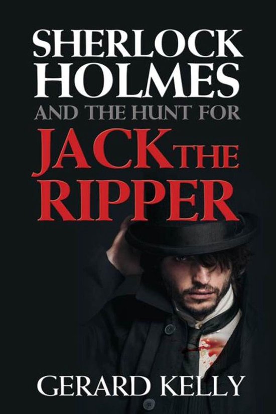Sherlock Holmes Jagt Jack The Ripper Buch Sherlock Holmes and the Hunt for Jack the Ripper (ebook), Gerard Kelly