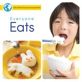 Little World Everyone Everywhere - Everyone Eats