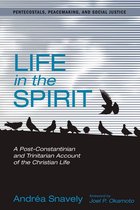 Pentecostals, Peacemaking, and Social Justice 9 - Life in the Spirit