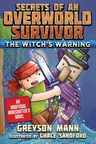 Secrets of an Overworld Survivor 5 - The Witch's Warning